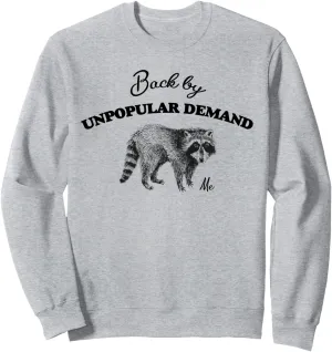 Back by Unpopular Demand Funny Meme Vintage Graphic Tees Sweatshirt